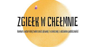 Zgiełk w Chełmnie - slam poetycki / 17.04.2026
