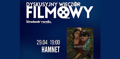 Dyskusyjny Wieczór Filmowy: „Hamnet”