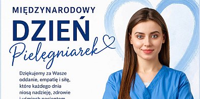 12 maja obchodzimy Międzynarodowy Dzień Pielęgniarek