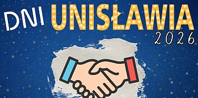 Dni Unisławia 2026  zbliżają się wielkimi krokami