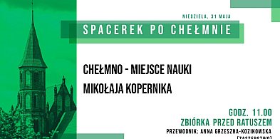 Chełmno - miejsce nauki Mikołaja Kopernika