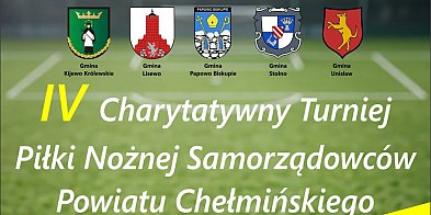 IV Charytatywny Turniej Piłki Nożnej Samorządowców Powiatu Chełmińskiego