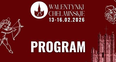 PROGRAM obchodów Walentynek Chełmińskich