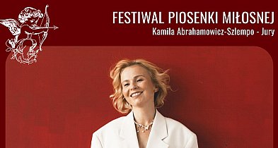 Kamila Abrahamowicz-Szlempo w jury Festiwal Piosenki Miłosnej 2026!