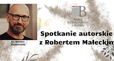 Spotkanie autorskie z Robertem Małeckim