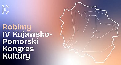 Robimy IV Kongres Kultury