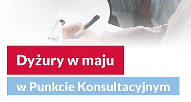Dyżury w maju w Punkcie konsultacyjnym