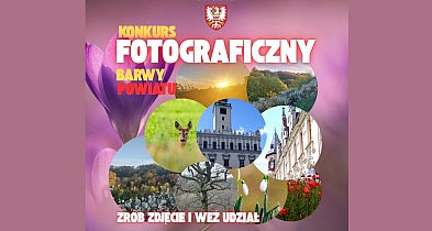 Konkurs fotograficzny "Barwy Powiatu"