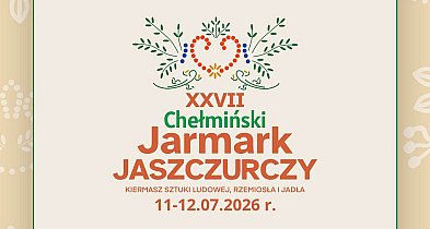 XXVII Chełmiński Jarmark Jaszczurczy – rusza nabór wystawców!