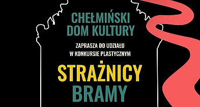 Konkurs plastyczny „Strażnicy Bramy”
