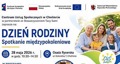Jutro zapraszamy na Dzień Rodziny w Chełmnie