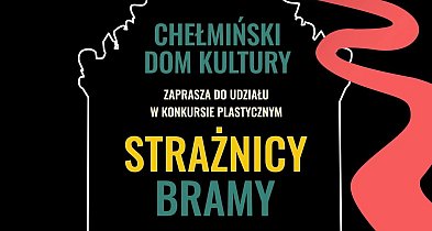 Konkurs Plastyczny „Strażnicy Bramy"