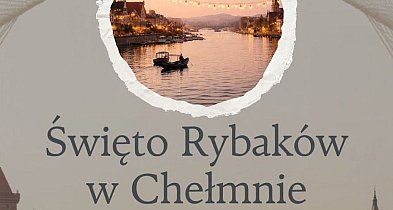 27.06.2026 Święto Rybaków w Chełmnie