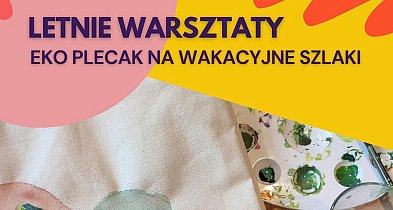 Letnie warsztaty z ChDK 2026 - Eko plecak na wakacyjne szlaki