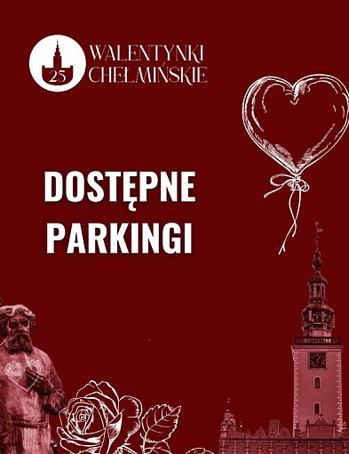 Dostępne parkingi na Walentynki Chełmińskie