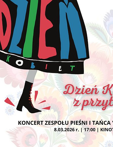 Dzień Kobiet? Robimy go z przytupem