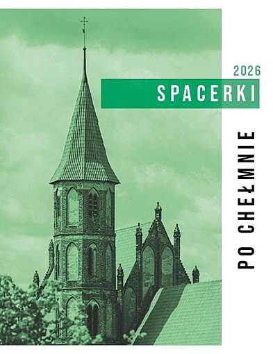 Harmonogram "Spacerków po Chełmnie"
