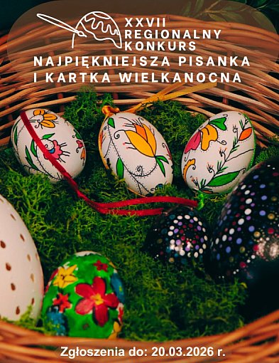 XXVII Regionalny Konkurs „Najpiękniejsza Pisanka i Kartka Wielkanocna"