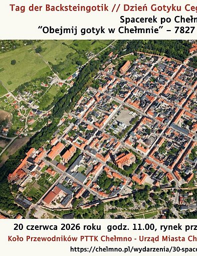 Spacerek po Chełmnie - Obejmij gotyk