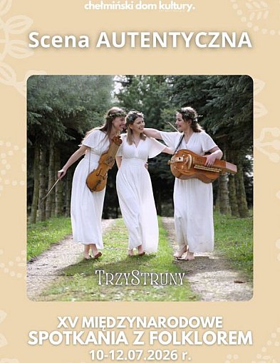 Zespół TrzyStruny zaprezentuje się na Scenie Autentycznej