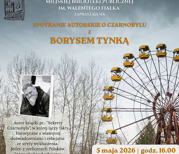 Spotkanie autorskie o Czarnobylu z Borysem Tynką