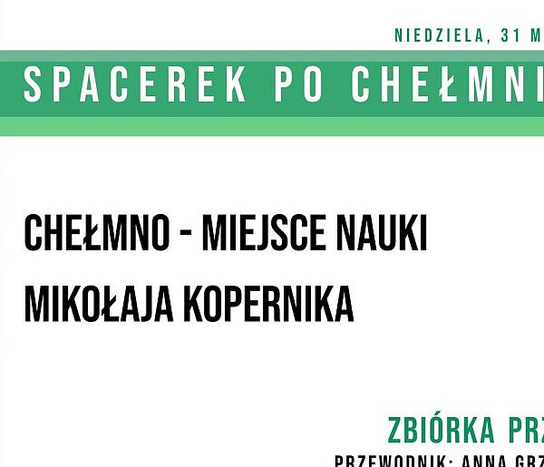Chełmno - miejsce nauki Mikołaja Kopernika