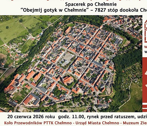 Spacerek po Chełmnie - Obejmij gotyk