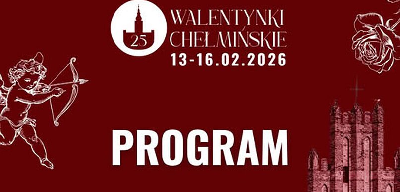 PROGRAM obchodów Walentynek Chełmińskich