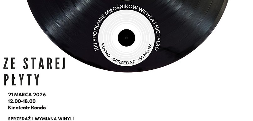 Ze starej płyty! XIII Spotkanie miłośników winyla i nie tylko