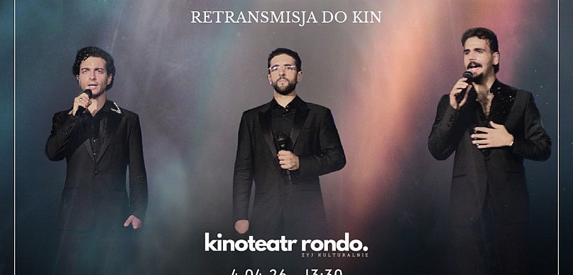 Już wkrótce w Kinoteatrze Rondo – dwa seanse koncertu Il Volo