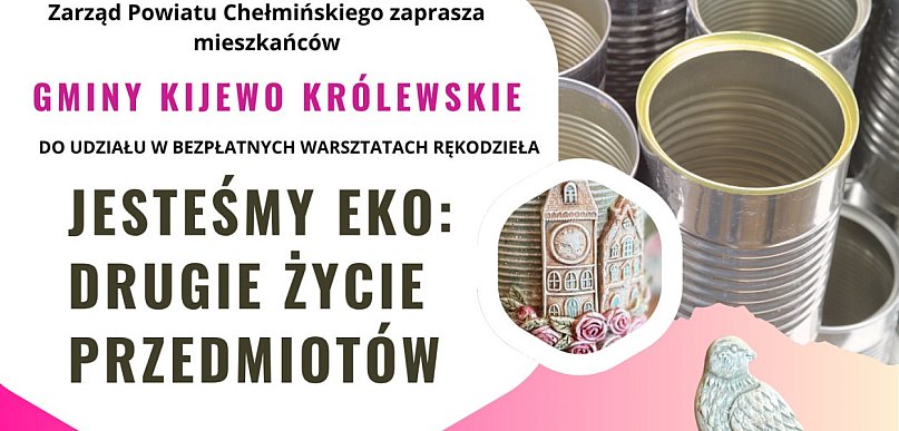 Zarząd Powiatu Chełmińskiego zaprasza mieszkańców Gminy Kijewo Królewskie...