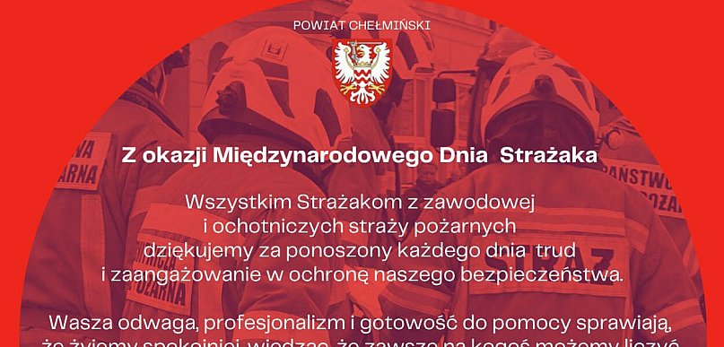 Dziś Międzynarodowy Dzień Strażaka