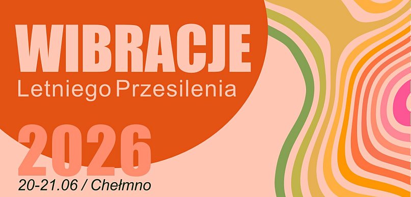 Wibracje Letniego Przesilenia 20-21.06.2026