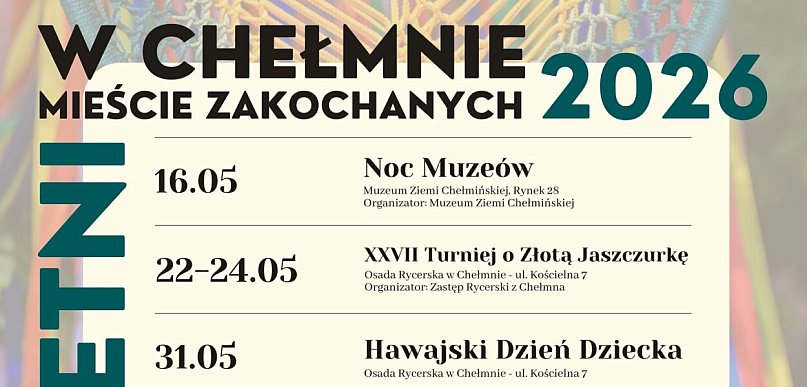 SEZON LETNI 2026 z Chełmińskim Domem Kultury i nie tylko