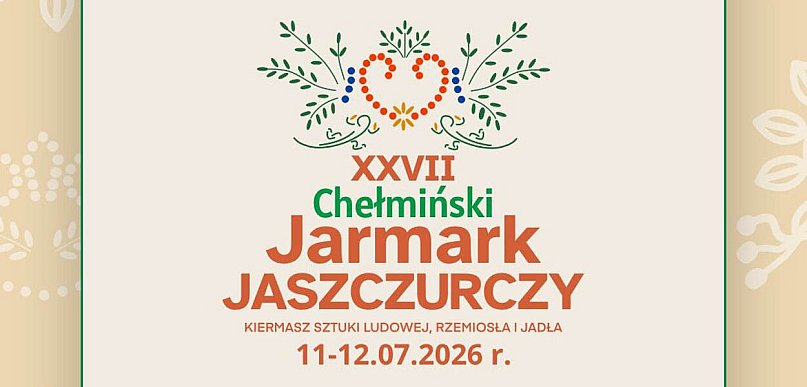 XXVII Chełmiński Jarmark Jaszczurczy – rusza nabór wystawców!