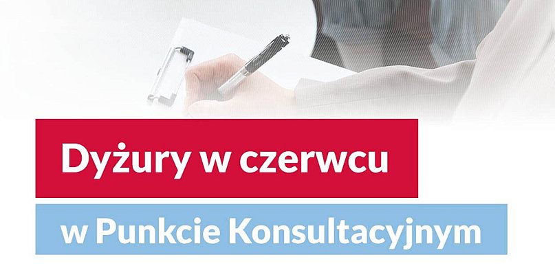Dyżury w czerwcu w Punkcie Konsultacyjnym