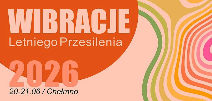 Wibracje Letniego Przesilenia 2026 - poznaj szczegółowy program