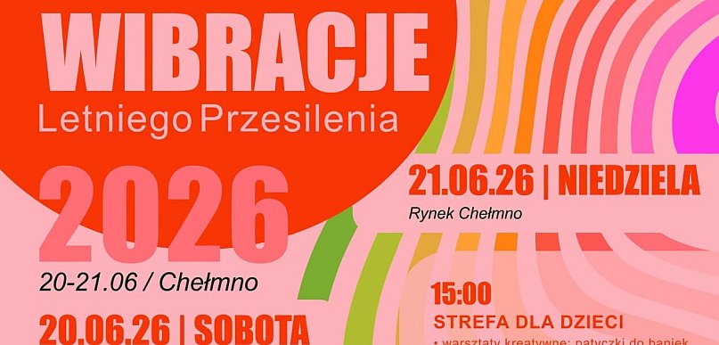Dzisiaj startują "Wibracje Letniego Przesilenia" | 20-21.06.26 r