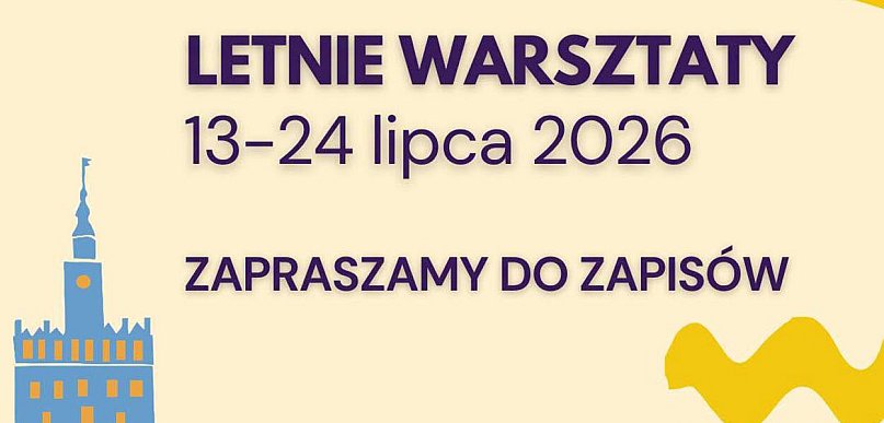 Ruszyły zapisy na Letnie warsztaty z ChDK 2026