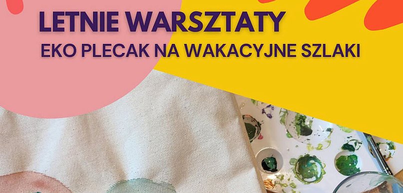 Letnie warsztaty z ChDK 2026 - Eko plecak na wakacyjne szlaki