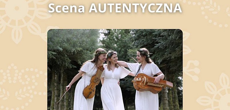 Zespół TrzyStruny zaprezentuje się na Scenie Autentycznej