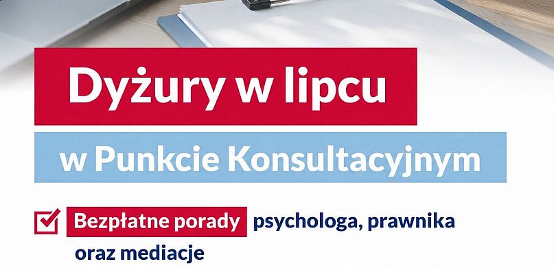 Dyżury w lipcu w Punkcie Konsultacyjnym