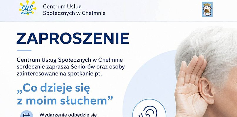 Zapraszamy na spotkanie „Co dzieje się z moim słuchem"
