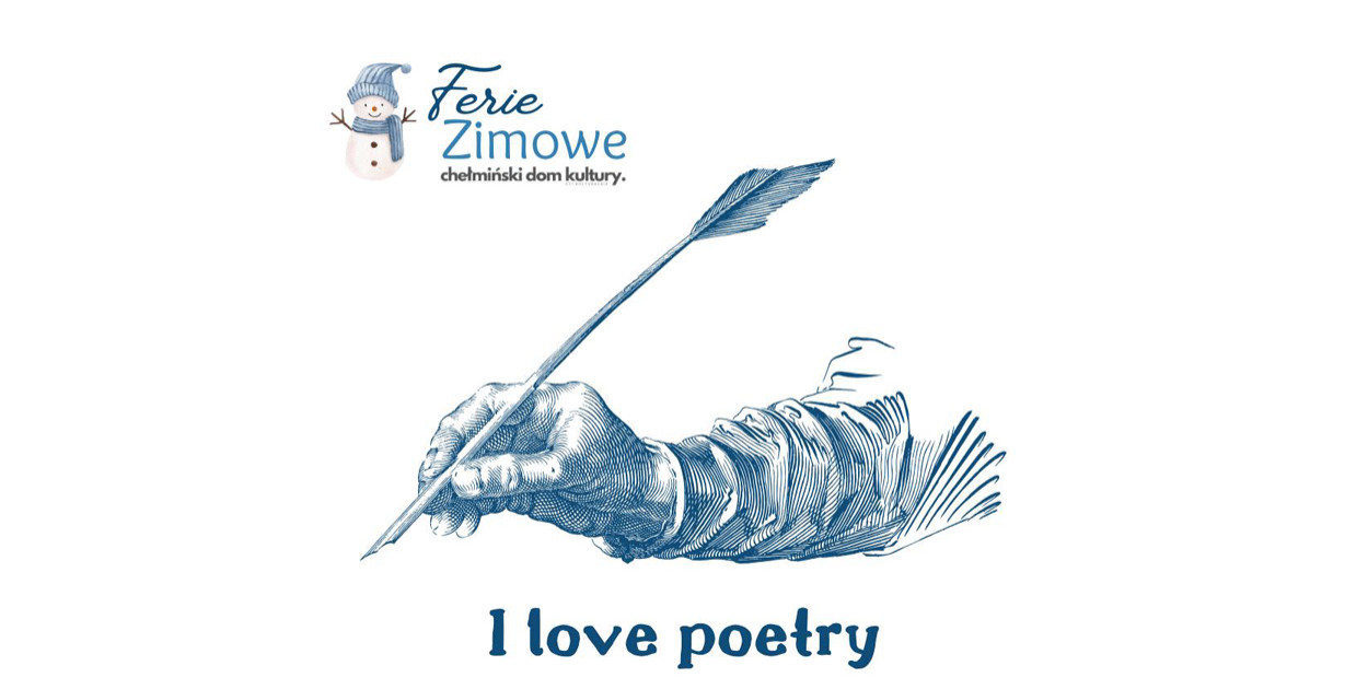 I LOVE POETRY – dwa warsztaty, dwa kierunki, jedna dobra przygoda ze słowem