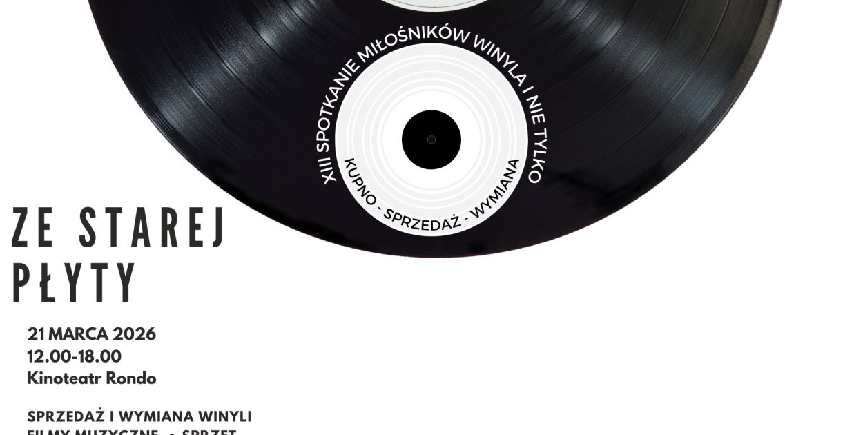 Ze starej płyty! XIII Spotkanie miłośników winyla i nie tylko