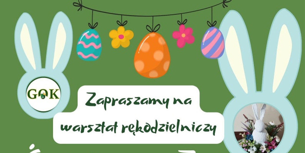 Zapraszamy na warsztaty rękodzielnicze