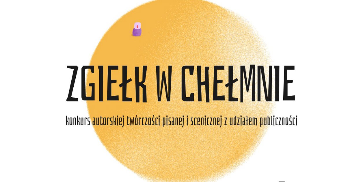 Zgiełk w Chełmnie - slam poetycki / 17.04.2026