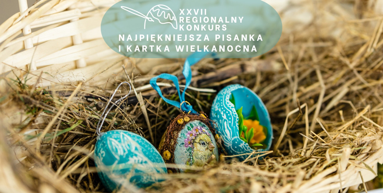 Konkurs  „Najpiękniejsza Pisanka i Kartka Wielkanocna”