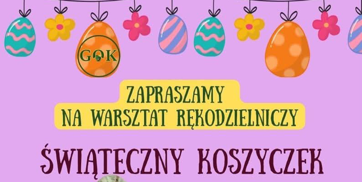 Przygotuj z nami koszyczek wielkanocny