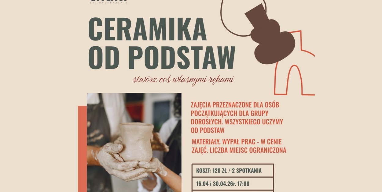 Zapraszamy na warsztaty ceramiczne „Ceramika od podstaw” w ChDK